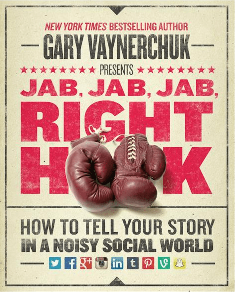  5 livres à lire sur les réseaux sociaux : Jab, Jab, Jab, Right Hook de Gary Vaynerchuk (Édtions HarperBusiness)
