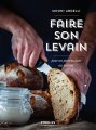 Couverture du livre "Faire son levain: Pour un pain maison au naturel" de Mouni Abdelli paru en 2018 (version ebook / Kindle)