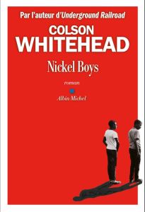 couverture du livre "Nickel Boys" de Colson Whitehead (Éditions Albin Michel)