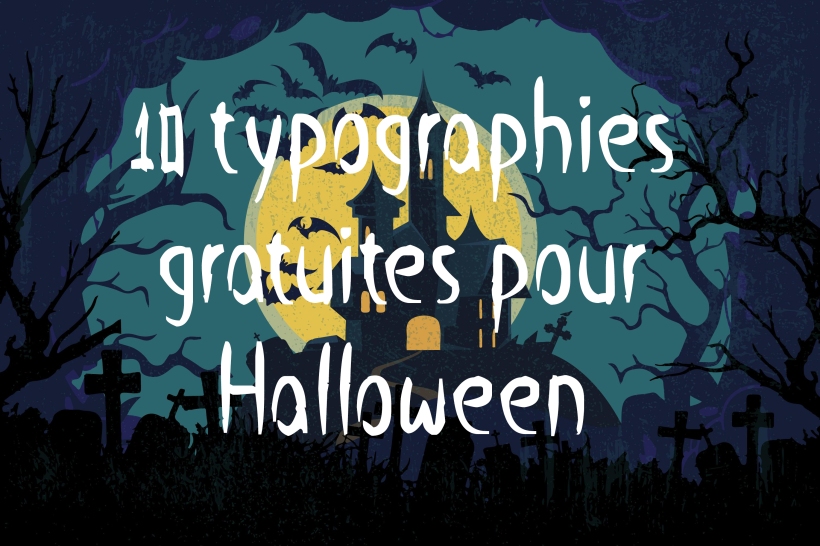 10 typographies gratuites pour Halloween